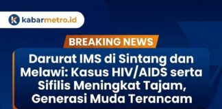 Darurat IMS di Sintang dan Melawi: Kasus HIV/AIDS serta Sifilis Meningkat Tajam, Generasi Muda Terancam
